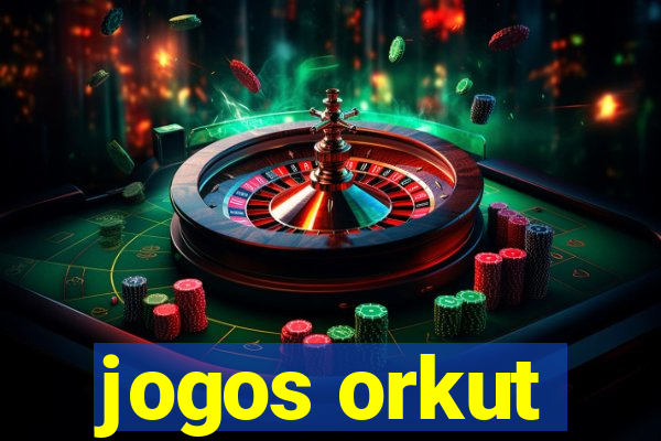 jogos orkut